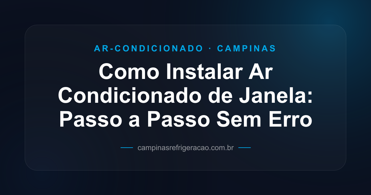 Como Instalar Ar Condicionado de Janela: Passo a Passo Sem Erro ...